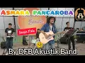 Download Lagu #iwanfals ASMARA DAN PANCAROBA by #DFB #akustik #band #concert #in #dusunsemilir #bawen #kabsemarang