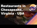 Restaurants in Chesapeake Virginia - USA