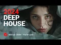 Download Lagu Marcus Dielen - You're Love | Feel the Love | Marcus Dielen Deep House Mix