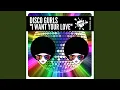 Lagu I Want Your Love (Extended Mix)