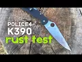 Spyderco Police 4 K390 Steel - Rust Test vs other steels