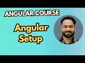 Angular Setup How to Install Configure Angular Environment