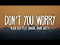 Download Lagu Black Eyed Peas, Shakira, David Guetta - DON'T YOU WORRY