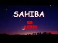 sahiba 8d audio|Jasleen Royal,Stebin Ben|Radhika Madan,Vijay Deverakonda|SONGHIVE