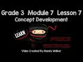 Grade 3 Module 7 Lesson 7 Concept Development