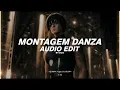 Montagem Danza (slowed) - Dj Samir, Fyex, DJ DUDA [edit audio]