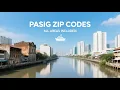 Pasig City ZIP Codes List 2024 All 30 Barangays Ortigas PO