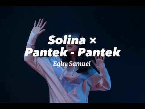 Download MP3 Eghy Samuel - Solina × Pantek - Pantek ( Dutch )New!!2023🔥