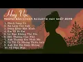 Lagu Huy Vạc_Tuyển Tập Những Bản Cover Acoustic Hay Nhất 2019