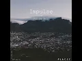 Impulse (Edit)