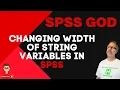 Changing width of String variables in SPSS