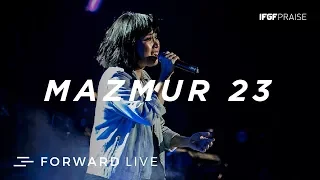 Download Mazmur 23 - IFGF Praise /// FORWARD LIVE MP3