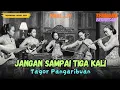 Lagu Jangan Sampai Tiga Kali – Tagor Pangaribuan | Keroncong Jadul Remix Cover by Suara Keroncong Jadoel