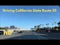 Driving California State Route 55