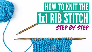 How to knit the rib stitch 1x1 pattern - Step-by-Step tutorial for beginners
