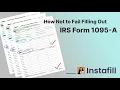 How Not to Fail Filling Out IRS Form 1095-A Avoid Mistakes with Health Insurance Statement