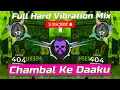 Download Lagu Chambal K Daku Masoom Sharma Dj Remix | Edm Remix | Full Vibration Mix | Dj Jay Kushwah