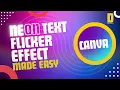 Make Your Text Glow and Flicker Like Real Neon Signs In Canva