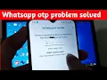 WhatsApp Verification Code Problem whatsapp otp not coming Fixed