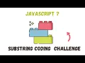 How to check whether a string contains a substring in JavaScript Coding Challenges Tricky Questions