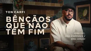 Ton Carfi – Bênçãos Que Não Têm Fim (Counting My Blessings) - Uma Voz, Uma Lembrança e Uma Canção