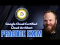 Google Cloud Architect Practice Exam with Explanations 2025