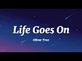 Oliver Tree- Life Goes On (Tiktok Trending)