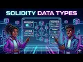 Solidity Data Types Explained bool uint256 int256 bytes address Lecture 11 Beginner Guide