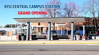 BYU Central Campus Station Grand Opening