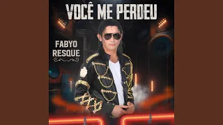 voc me perdeu