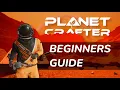 A Beginner s Guide to Planet Crafter