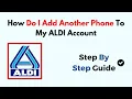 How Do I Add Another Phone To My ALDI Account