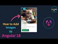 How to add Images in Angular 18 How to display Image in Angular 18 Angular 18 add image