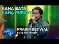Download Lagu Kaha Bata Kaha Purayo- Sonu Nigam | Vote for Prabin Bedwal | Nepal Idol Season 3 | AP1HD