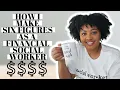 HOW I EARN A SIX FIGURE SALARY AS A SOCIAL SOCIAL WORKER AND HOW YOU CAN TOO