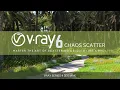 V-Ray 6 Scatter Chaos Scatter Learn to Scatter Objects like a Pro