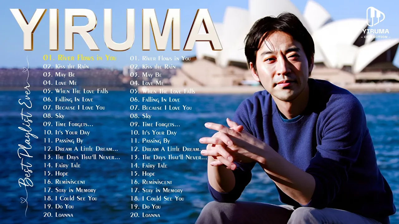 Yiruma Greatest Hits Collection 2024 - The Best Romantic Piano Love Songs of Yiruma Yiruma Greatest Hits Collection 2024 - The Best Romantic Piano Love Songs of Yiruma