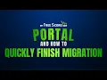 Portal and How To Quickly Finish Migration
