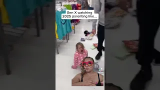 As A Gen X Watching This Yeah Would Ve Been Different Parentingreality Toddlertantrums Genx 