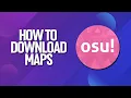 How To Download Maps In Osu Tutorial
