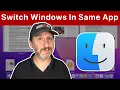 10 Ways To Switch Between Windows In the Same App On a Mac