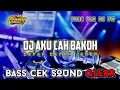 Download Lagu DJ BADE DI PONTANG PANTINGKE || AKU CAH BAKOH X CEPAK CEPAK JEDER || FREE FLM