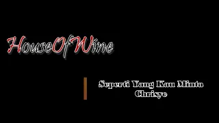 Download Seperti Yang Kau Minta - Chrisye - cover by House of Wine ( HoW ) in HD 1080p MP3