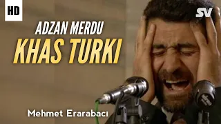 Download Adzan Turki | Mehmet Erarabaci MP3