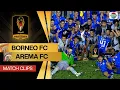 Download Lagu Borneo FC vs Arema FC - Match Clips | Piala Presiden 2024