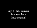 Jay-Z Feat. Damian Marley - Bam (Instrumental) HQ
