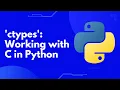 Unleash Python s Power ctypes Module - Gateway to C Functions