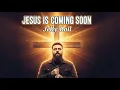 Lagu Jesus Is Coming Soon | Powerful Gospel Worship Lyrics (Inspired by Jelly Roll Style)
