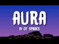 Download Lagu IV Of Spades - Aura (Lyrics)