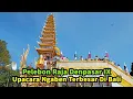 Lagu Pelebon Raja Denpasar. Bade Lapis Emas. Upacara Ngaben Termewah Terbesar Di Bali Tahun Ini [FULL]